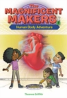 Image for The Magnificent Makers #7: Human Body Adventure