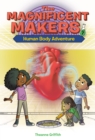 Image for Magnificent Makers #7: Human Body Adventure