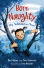 Image for Born Naughty : My Childhood in China