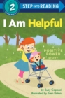 Image for I am helpful  : a positive power story
