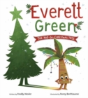 Image for Everett Green: The Not-So-Christmas Tree
