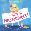 Image for I Am a Masterpiece!