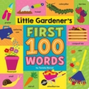 Image for Little Gardener&#39;s First 100 Words