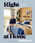 Image for Right at Home : How Good Design Is Good for the Mind: An Interior Design Book