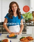 Image for Natasha&#39;s Kitchen : 100+ Easy Family-Favorite Recipes You&#39;ll Make Again and Again: A Cookbook