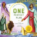 Image for One Perfect Plan : The Bible&#39;s Big Story in Tiny Poems