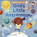 Image for God&#39;s Little Astronomer
