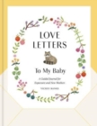 Image for Love Letters to My Baby, Revised and Updated Edition