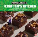 Image for The Crafter&#39;s Kitchen : An Official Minecraft Cookbook for Young Chefs and Their Families