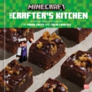 Image for Crafter&#39;s Kitchen: An Official Minecraft Cookbook for Young Chefs and Their Families