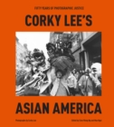 Image for Corky Lee&#39;s Asian America