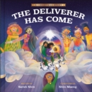 Image for The Deliverer Has Come : A Christmas Story