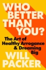 Image for Who Better Than You?
