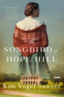 Image for The Songbird of Hope Hill : A Novel