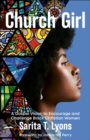 Image for Church Girl : A Gospel Vision to Encourage and Challenge Black Christian Women