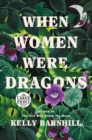 Image for When Women Were Dragons