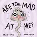 Image for Are You Mad at Me?