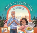Image for When We Find Her