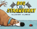 Image for Dog vs. Strawberry