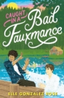 Image for Caught in a Bad Fauxmance