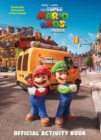Image for Nintendo and Illumination present The Super Mario Bros. Movie Official Activity Book