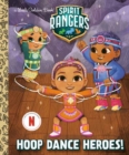 Image for Hoop Dance Heroes! (Spirit Rangers)