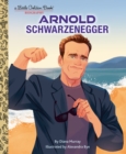 Image for Arnold Schwarzenegger: A Little Golden Book Biography