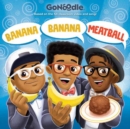 Image for Banana Banana Meatball (Go Noodle)