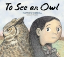 Image for To See an Owl