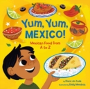 Image for Yum, Yum, Mexico! : Mexican Food from A to Z