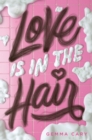Image for Love Is in the Hair