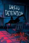 Image for Dread Detention