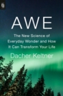 Image for Awe  : the new science and transformative power of everyday wonder