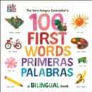 Image for The Very Hungry Caterpillar&#39;s First 100 Words / Primeras 100 palabras