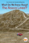 Image for What Do We Know About the Nazca Lines?