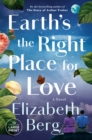Image for Earth&#39;s the Right Place for Love