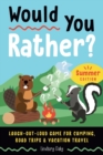 Image for Would you rather?  : laugh-out-loud game for camping, road trips, and vacation travel