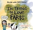 Image for I&#39;m Trying to Love Farts