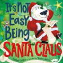 Image for It&#39;s Not Easy Being Santa Claus