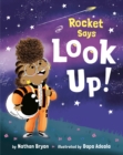 Image for Rocket Says Look Up!