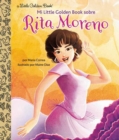 Image for Mi Little Golden Book sobre Rita Moreno (Rita Moreno: A Little Golden Book Biography Spanish Edition)