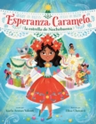 Image for Esperanza Caramelo, la estrella de Nochebuena (Esperanza Caramelo, the Star of Nochebuena Spanish Edition)