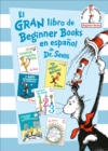 Image for El gran libro de Beginner Books en espanol de Dr. Seuss (The Big Book of Beginner Books by Dr. Seuss)