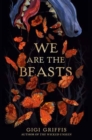 Image for We Are the Beasts