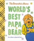 Image for World&#39;s Best Papa Bear (Berenstain Bears) : For a Bear-y Special Dad