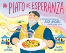 Image for Un plato de esperanza (A Plate of Hope Spanish Edition) : La inspiradora historia del chef Jose Andres y World Central Kitchen