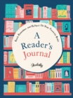 Image for A Reader&#39;s Journal : Read, Remeber, and Reflect on Your Favorite Books