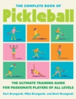 Image for The Complete Book Of Pickleball : The Ultimate Training Guide for Passionate Players of All Levels