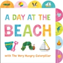 Image for A Day at the Beach with The Very Hungry Caterpillar : A Tabbed Board Book