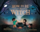 Image for How to Be a Witch
